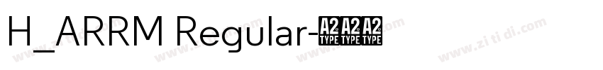 H_ARRM Regular字体转换